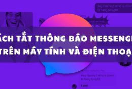 Cách tắt thông báo Messenger trên máy tính và điện thoại trong tích tắc