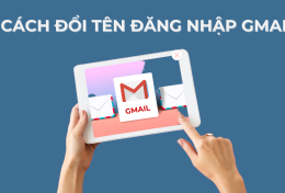 Hướng dẫn chi tiết cách đổi tên đăng nhập Gmail trên mọi thiết bị