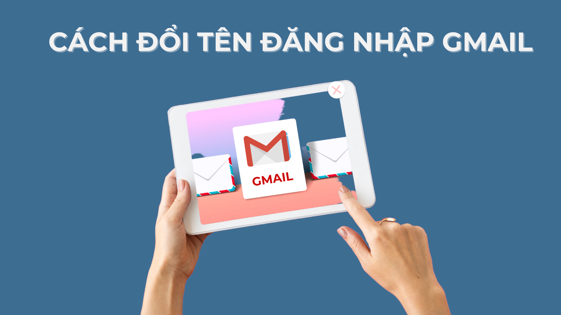 Hướng dẫn cách đổi tên đăng nhập Gmail trên mọi thiết bị