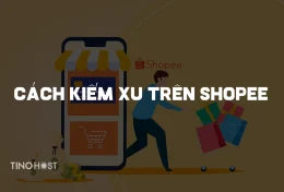 Tiết kiệm nhờ 7 cách kiếm xu trên Shopee cho “tín đồ” mua sắm online