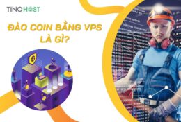 Đào coin bằng VPS là gì? Ưu và nhược điểm khi đào coin bằng VPS