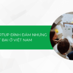 Cùng nhìn lại những startup đình đám nhưng thất bại ở Việt Nam