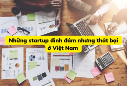 Cùng nhìn lại những startup đình đám nhưng thất bại ở Việt Nam