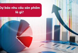 Dự báo nhu cầu sản phẩm là gì? Các yếu tố ảnh hưởng đến nhu cầu sản phẩm