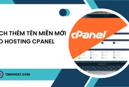 Hướng dẫn cách thêm tên miền mới vào hosting cPanel chi tiết