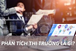 Phân tích thị trường là gì? Tìm hiểu phương pháp phân tích thị trường chuẩn