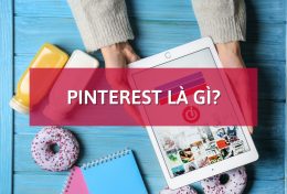 Pinterest là gì? Hướng dẫn cách sử dụng Pinterest cho người mới bắt đầu