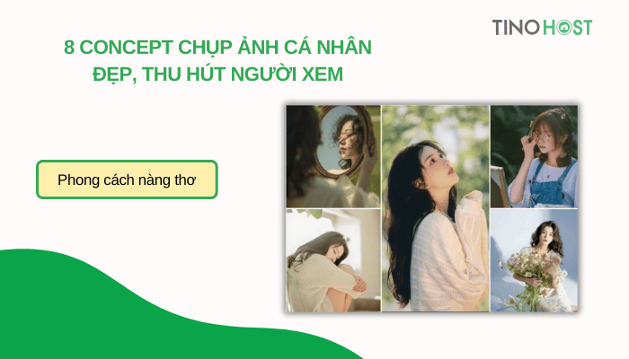 8-concept-chup-anh-ca-nhan-dep-va-thu-hut