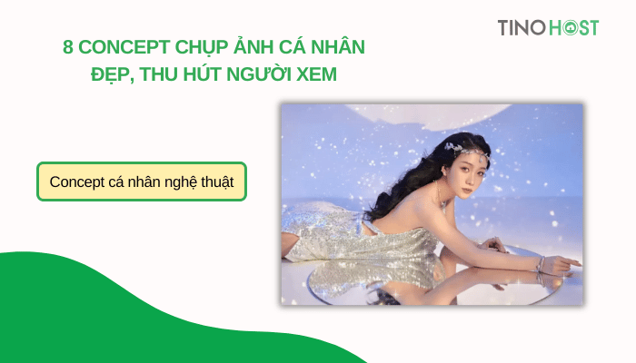 8-concept-chup-anh-ca-nhan-dep-va-thu-hut