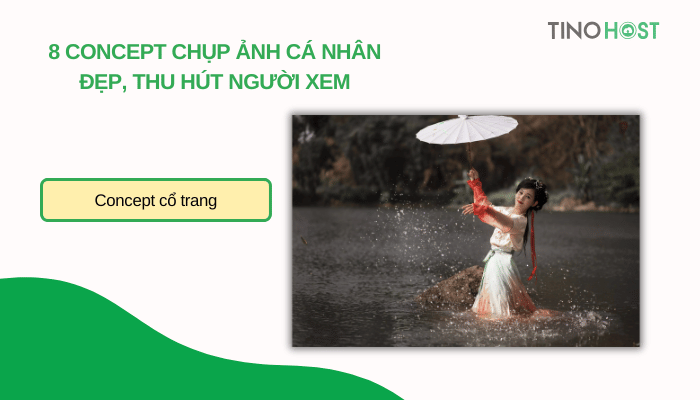 8-concept-chup-anh-ca-nhan-dep-va-thu-hut