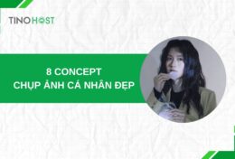 Lưu ngay 8 concept chụp ảnh cá nhân đẹp, thu hút người xem