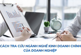 Hướng dẫn cách tra cứu ngành nghề kinh doanh chính của doanh nghiệp 2024