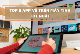 Bật mí top 5 app vẽ trên máy tính tốt nhất năm 2024