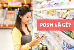 POSM là gì? Top 10 loại POSM phổ biến trong quảng cáo hiện nay