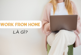 Work from home là gì? So sánh Work from home với work at home