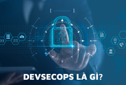 DevSecOps là gì? Tìm hiểu chi tiết về mô hình DevSecOps