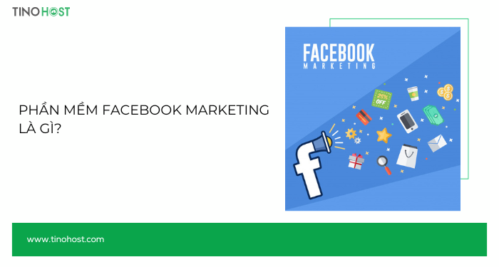 phan-mem-facebook-marketing-la-gi