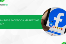 Phần mềm Facebook Marketing là gì? Gợi ý top 6 phần mềm Facebook Marketing free 2024