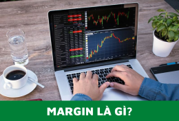 Margin là gì? Chơi Margin có an toàn không? Tìm hiểu tất tần tật về Margin