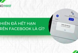 Phiên đã hết hạn trên Facebook là gì? Một số cách khắc phục lỗi phiên đã hết hạn nhanh gọn lẹ