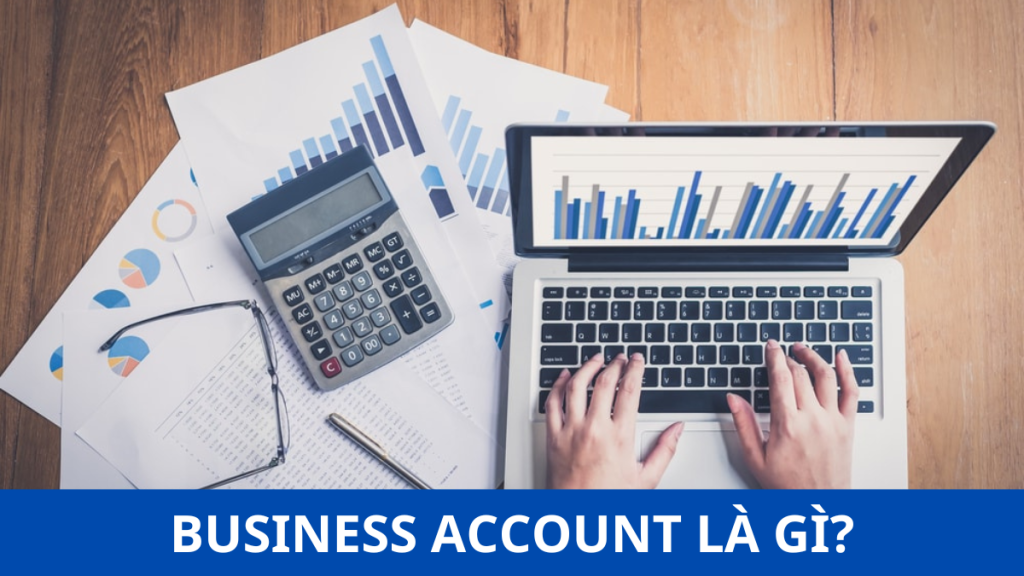 business-account-la-gi