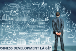 Business Development là gì? Vai trò của Business Development trong doanh nghiệp