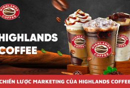 Bí quyết giữ chân khách hàng qua chiến lược Marketing của Highlands Coffee