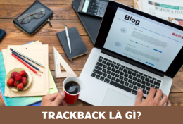 Trackback là gì? Có nên sử dụng cho website không?