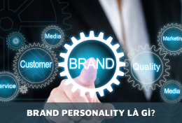 Brand Personality là gì? 12 nét tính cách thương hiệu phổ biến hiện nay