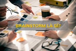 Brainstorm là gì? Cách vận dụng Brainstorm cho nhóm làm việc hiệu quả