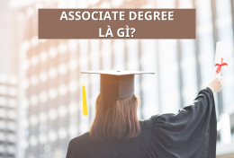 Associate Degree là gì? Phân biệt Associate Degree và Bachelor Degree