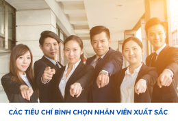 Tổng hợp các tiêu chí bình chọn nhân viên xuất sắc cho doanh nghiệp