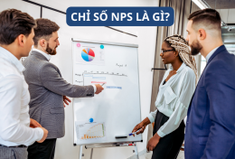 NPS là gì? Cách tính NPS để đo lường sự hài lòng của khách hàng dành cho doanh nghiệp