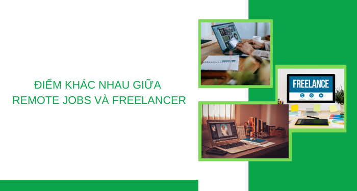 phan-biet-remote-jobs-va-freelancer