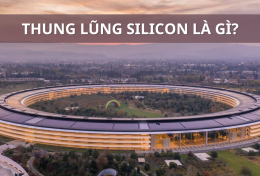 Thung lũng Silicon là gì? Một số sự thật thú vị về ngôi nhà của những gã khổng lồ công nghệ