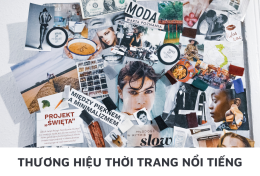 Top 7 thương hiệu thời trang nổi tiếng “phá đảo” thị trường năm 2024