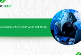 Bật mí cách vào Deep Web an toàn, không sợ bị hack 2024