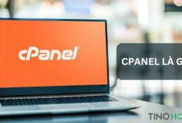 cPanel là gì? Tìm hiểu toàn tập về trình quản lý hosting cPanel