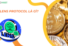 Lens Protocol là gì? Khám phá một số điểm nổi bật của dự án Lens Protocol