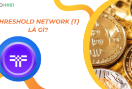 Threshold Network (T) là gì? Mua, bán T coin ở đâu? Giá bao nhiêu?