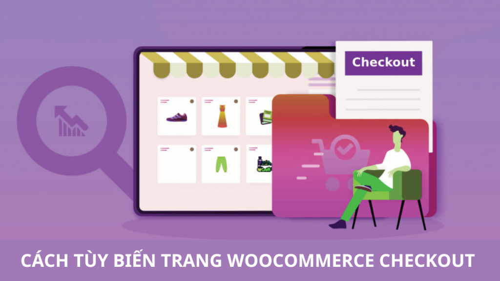 cach-tuy-bien-trang-checkout-woocommerce