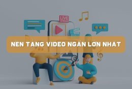 Giải tỏa căng thẳng với 5 nền tảng video ngắn lớn nhất hiện nay