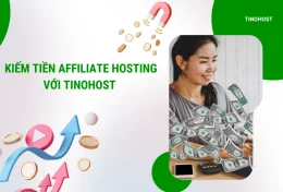 Hướng dẫn cách kiếm tiền Affiliate Hosting với TinoHost từ A-Z