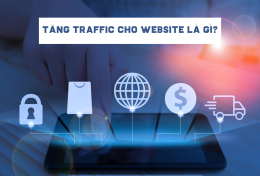 Tăng traffic cho website là gì? 9 cách tăng traffic cho website hiệu quả