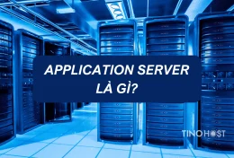 Application server là gì? Application server khác gì với web server?