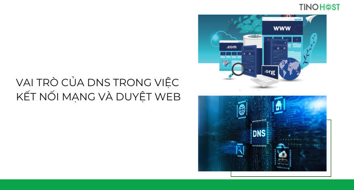 vai-tro-cua-dns-trong-viec-ket-noi-mang-va-duyet-web