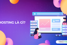 Hosting là gì? Hướng dẫn chọn hosting phù hợp cho website của bạn