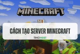 Hướng dẫn cách tạo server Minecraft chi tiết A-Z