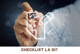 Checklist là gì? Tầm quan trọng của Checklist trong quản lý công việc