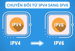 Sử dụng địa chỉ IP hiệu quả hơn bằng cách chuyển đổi từ IPv4 sang IPv6